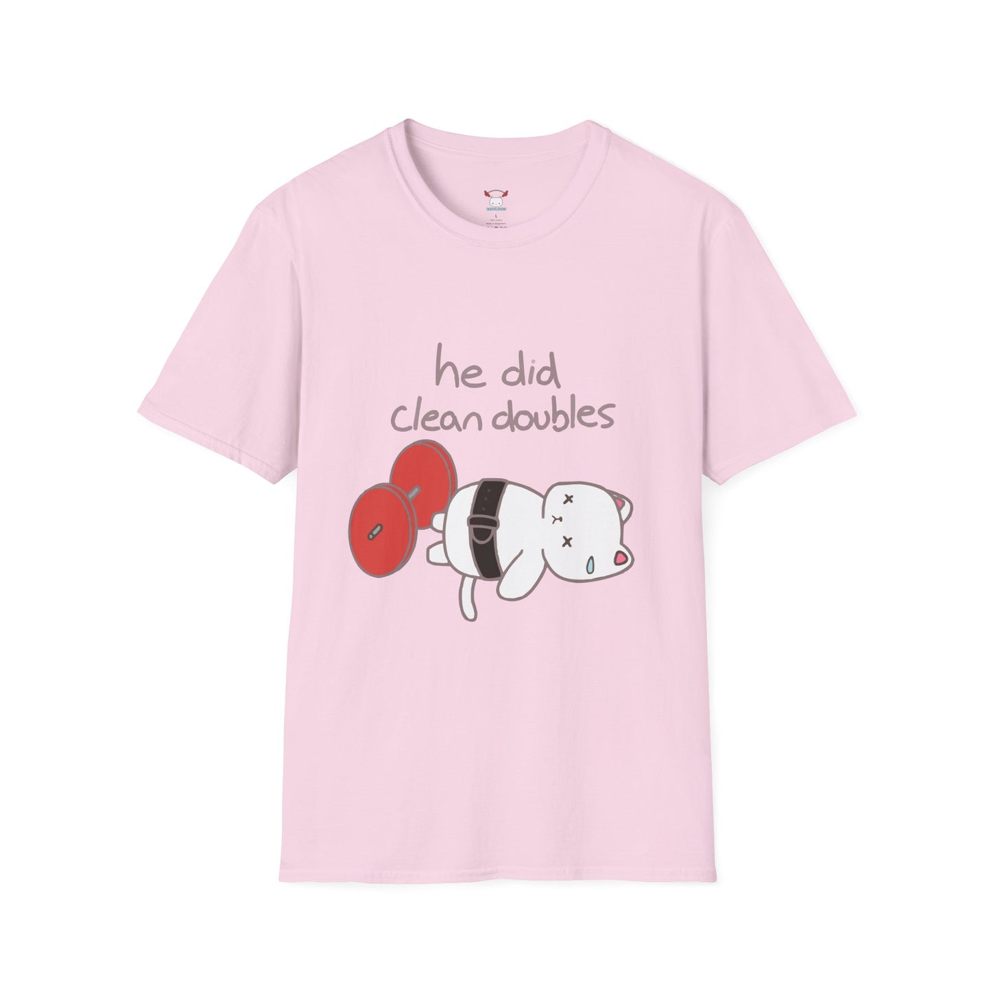 He Did Clean Doubles - Lifting Shirt
