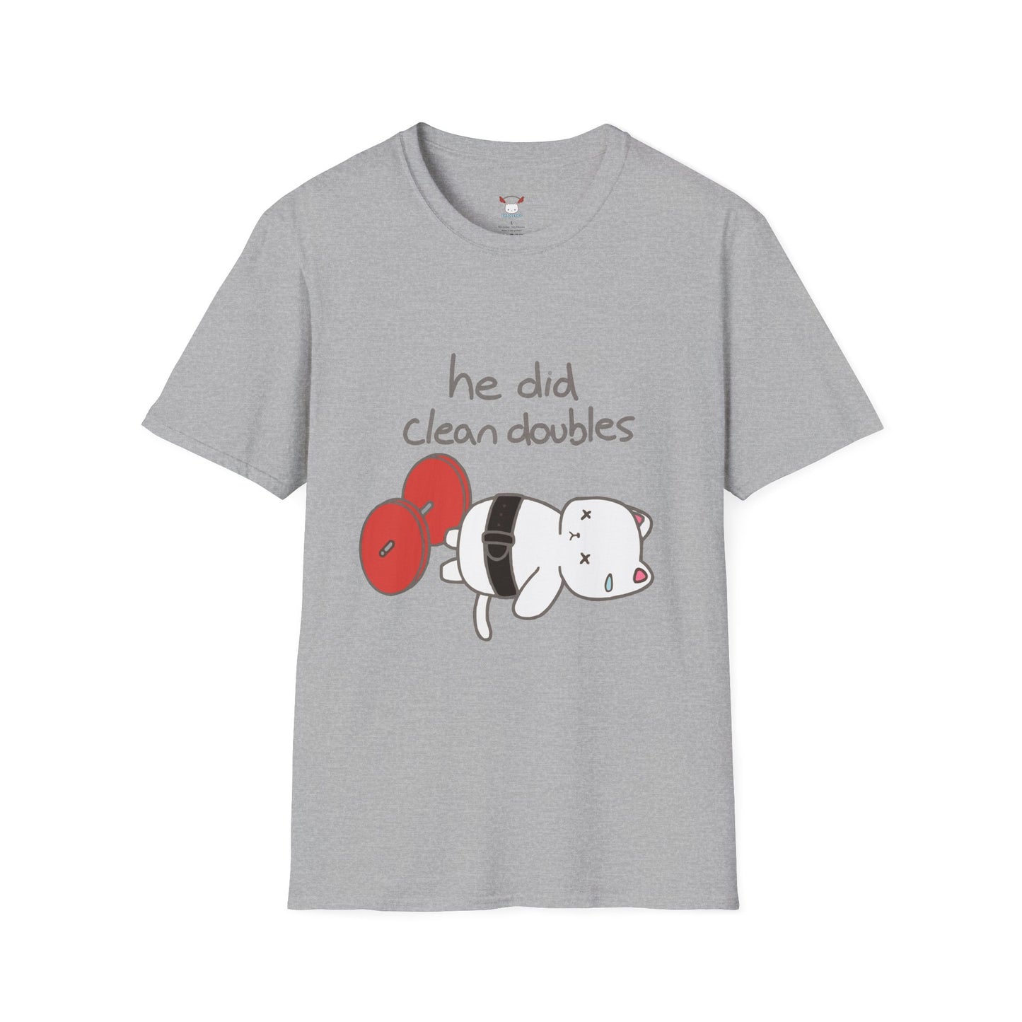 He Did Clean Doubles - Lifting Shirt