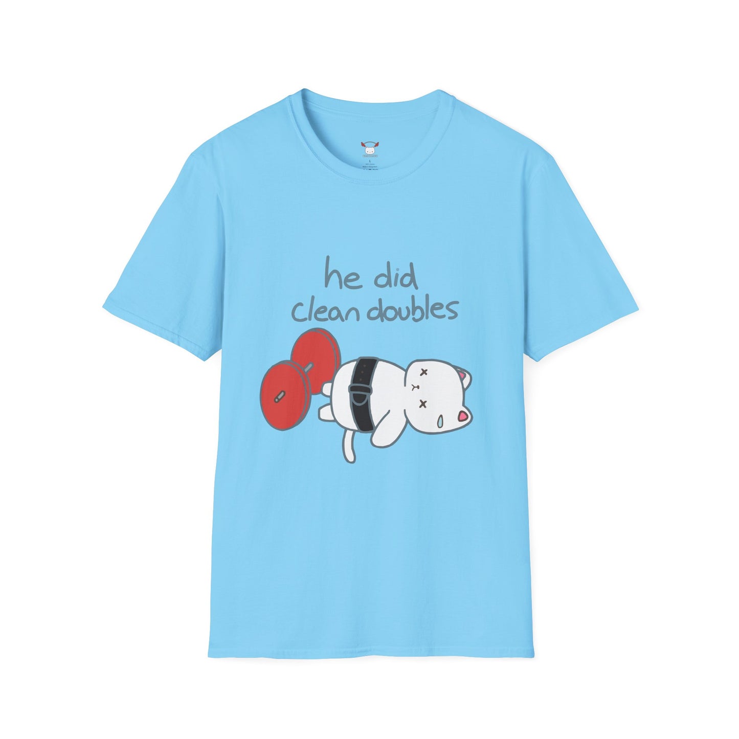 He Did Clean Doubles - Lifting Shirt
